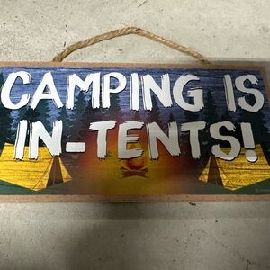 Camping Is In-Tents Sign